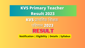 KVS Primary Teacher Result