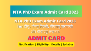 NTA Ph.D. Exam Admit Card