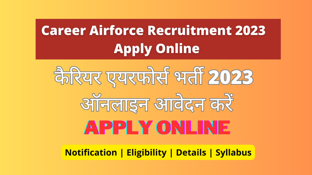 Career Airforce Recruitment 2023 Apply Online