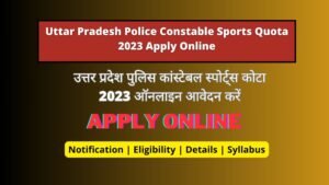Uttar Pradesh Police Constable Sports Quota