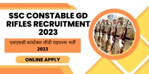 SSC Constable GD Rifles Recruitment