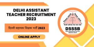 Delhi-Assistant-Teacher-Recruitment-