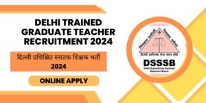 Delhi-Trained-Graduate-Teacher-Recruitment
