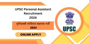 UPSC-Personal-Assistant-Recruitment-2024