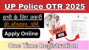 UP Police OTR 2025
