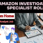 Amazon Investigation Specialist (Work From Home) – भारत में नया करियर अवसर