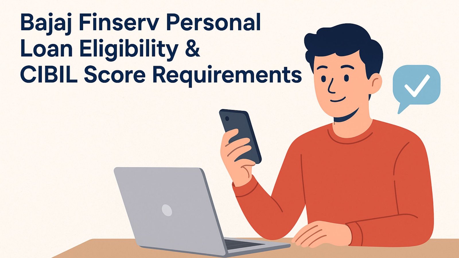 Bajaj Finserv Personal Loan Eligibility & CIBIL Score Requirements