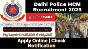 Delhi Police HCM Recruitment 2025