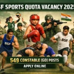 BSF Sports Quota Vacancy 2025: खेल कोटा में 549 पदों पर भर्ती, नोटिफिकेशन जारी