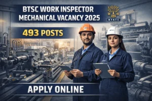BTSC Work Inspector Mechanical Vacancy 2025