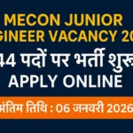 MECON Junior Engineer Vacancy 2025 – 44 पदों पर भर्ती शुरू | Qualification, Salary, Apply Online