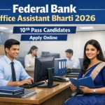 Federal Bank Office Assistant Bharti 2026 Apply Online – Notification, Eligibility
