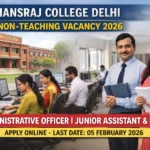 Hansraj College Delhi Non Teaching Vacancy 2026 Notification Out – Apply Online | 41 Posts Apply Online