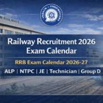 Railway Recruitment 2026 Exam Calendar : RRB Exam Calendar 2026-27 PDF