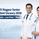 AIIMS Nagpur Senior Resident Vacancy 2026 | PG Medical Degree Eligible, Direct Interview Selection