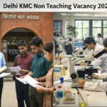 Delhi KMC Non Teaching Vacancy 2026 | Kirori Mal College Recruitment for 57 Posts, Check Eligibility, Age Limit, Selection Process