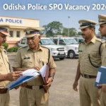 Odisha Police SPO Vacancy 2026 Offline Form | 800 Special Police Officer Posts for Retired Police