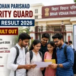 Bihar Vidhan Parishad Security Guard Result 2026 Out