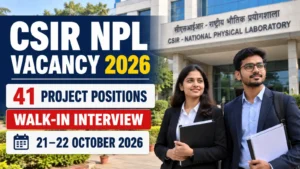 CSIR NPL Vacancy 2026 Announcement